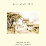 Gewerbe im Dorf - Neues vom Lutherbaum - Vereinsgeschichten